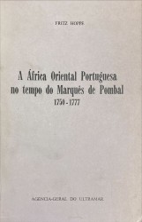 A ÁFRICA ORIENTAL PORTUGUESA NO TEMPO DO MARQUÊS DE POMBAL. (1750-1777).